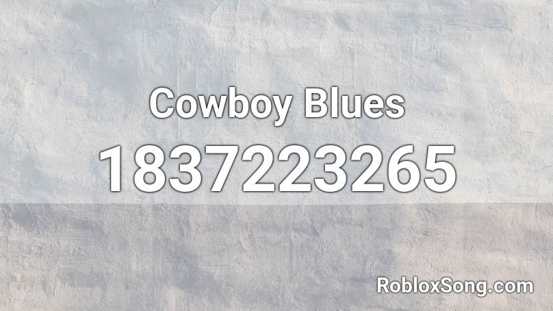 Cowboy Blues Roblox ID