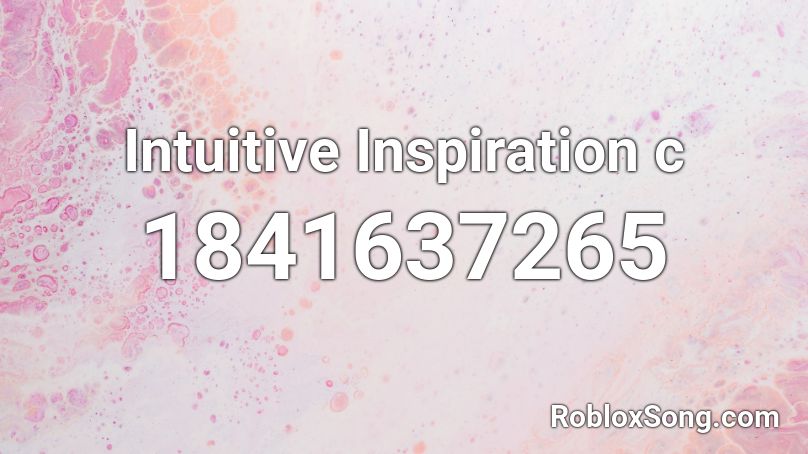 Intuitive Inspiration c Roblox ID