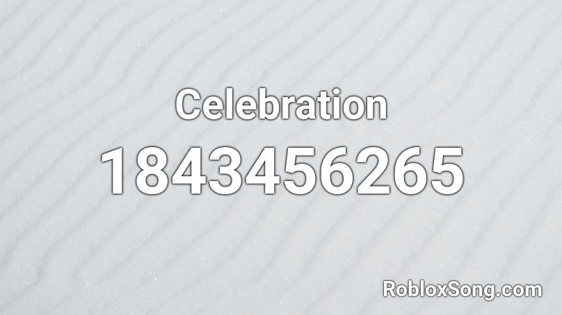 Celebration Roblox ID