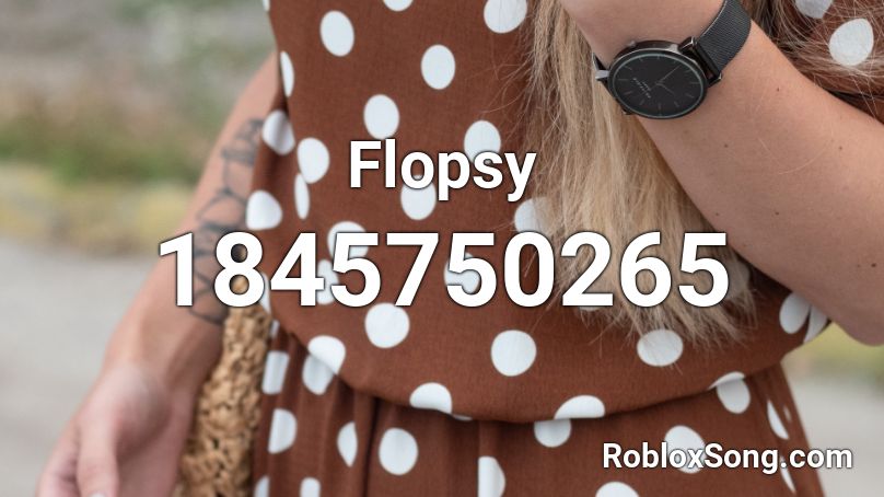 Flopsy Roblox ID