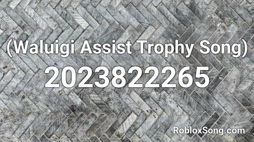 (Waluigi Assist Trophy Song) Roblox ID