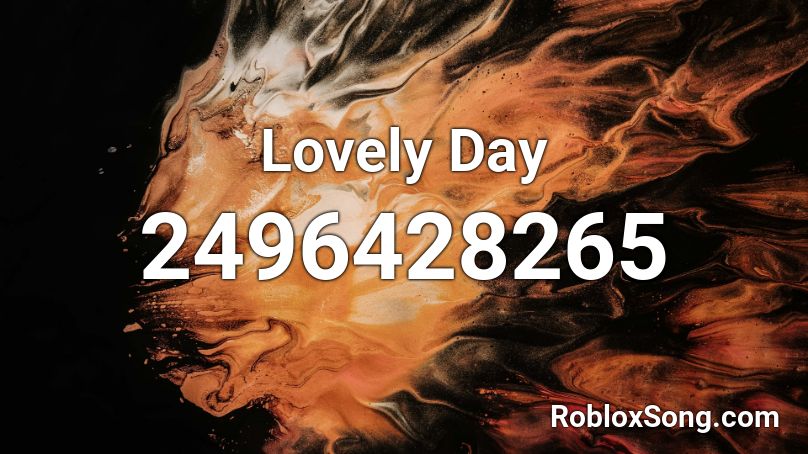 Lovely Day Roblox ID