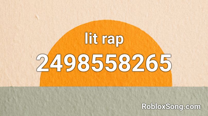 lit rap Roblox ID