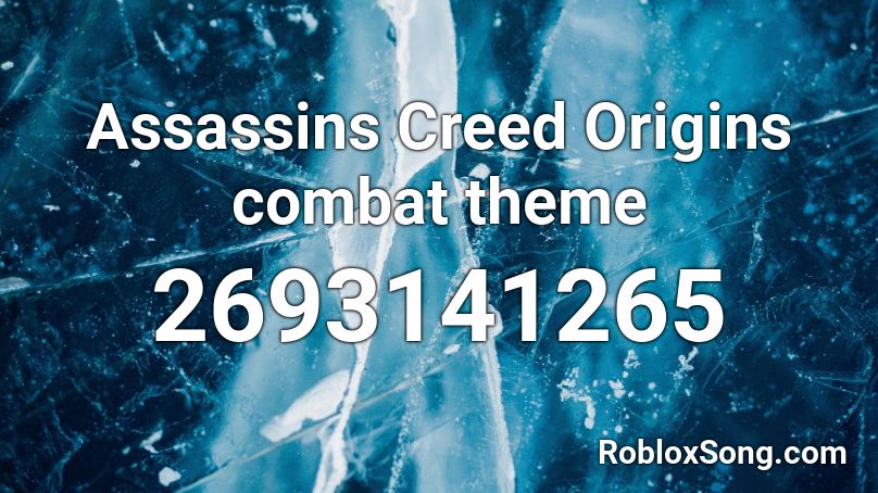 Assassins Creed Origins combat theme  Roblox ID