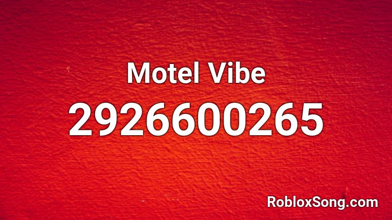 Motel Vibe Roblox ID