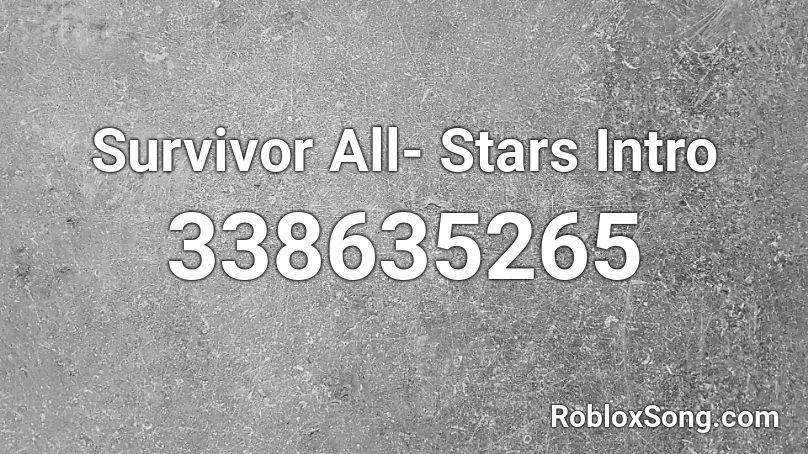 Survivor All- Stars Intro  Roblox ID