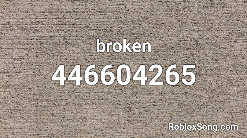 broken Roblox ID
