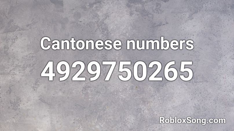 Cantonese numbers Roblox ID