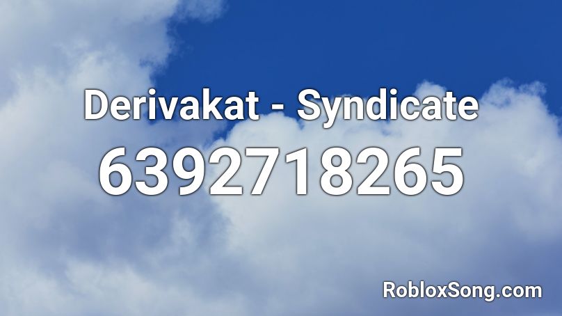 Derivakat - Syndicate Roblox ID