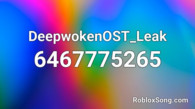 DeepwokenOST_Leak Roblox ID
