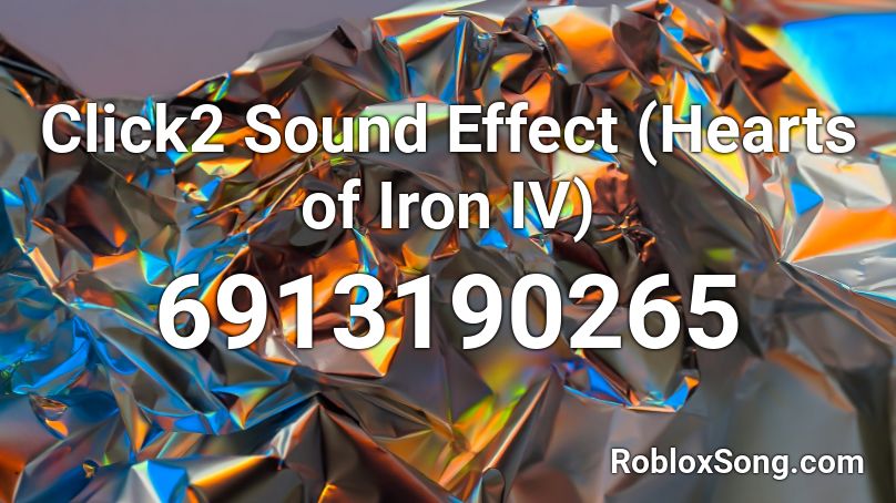 Click2 Sound Effect (Hearts of Iron IV) Roblox ID