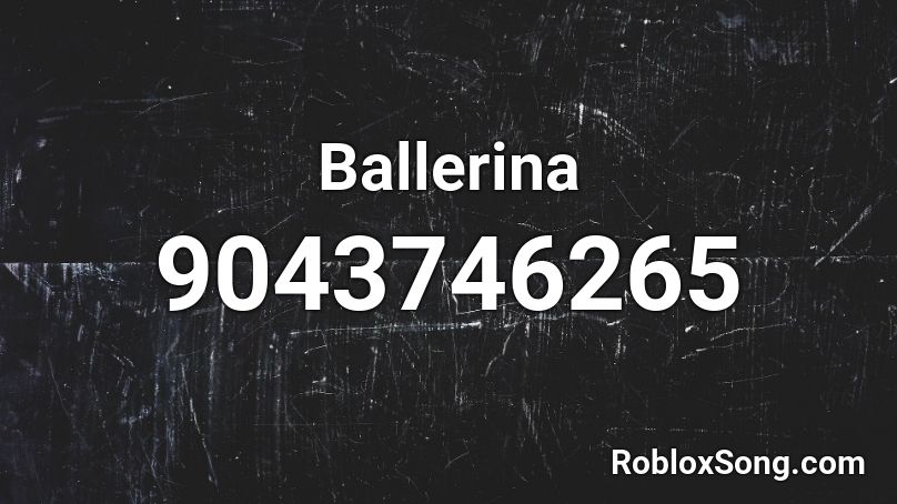 Ballerina Roblox ID