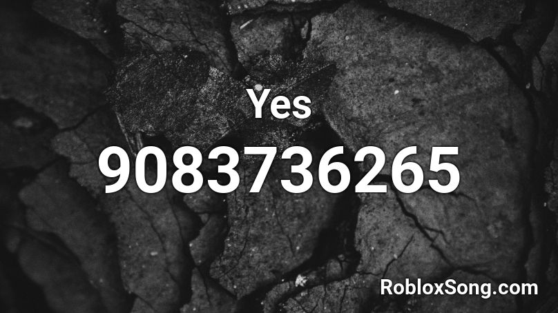 Yes Roblox ID