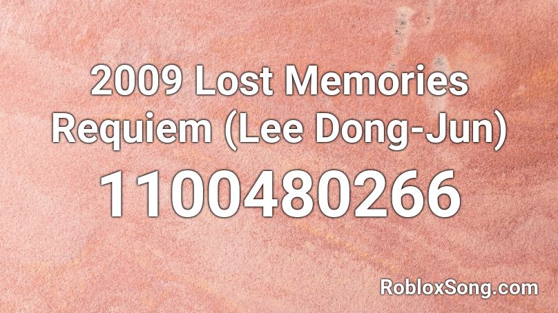 2009 Lost Memories Requiem (Lee Dong-Jun) Roblox ID