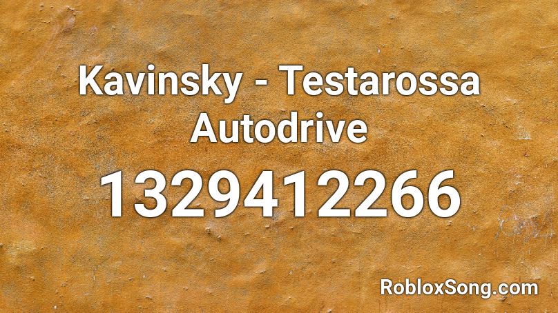 Kavinsky - Testarossa Autodrive Roblox ID