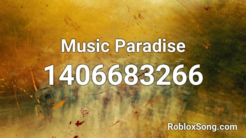 Music Paradise Roblox ID