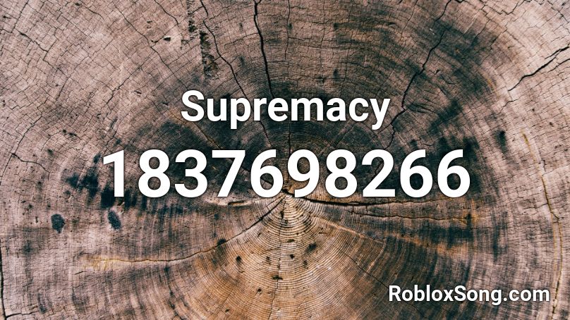 Supremacy Roblox ID