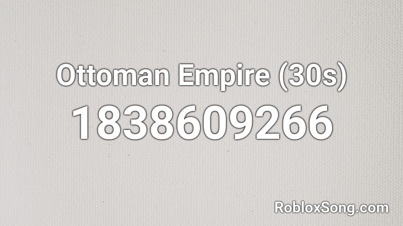 Ottoman Empire (30s) Roblox ID