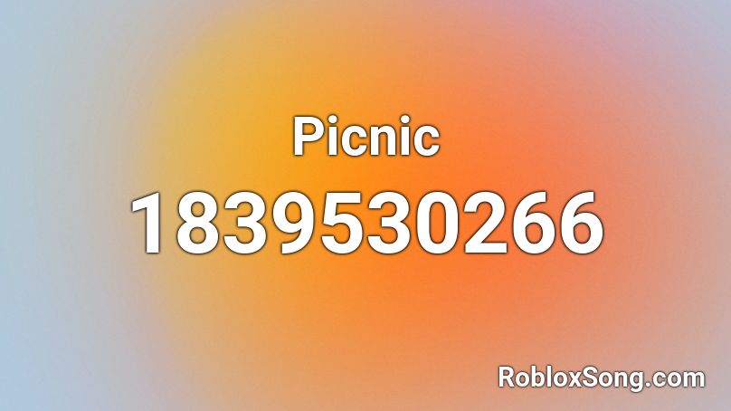 Picnic Roblox ID