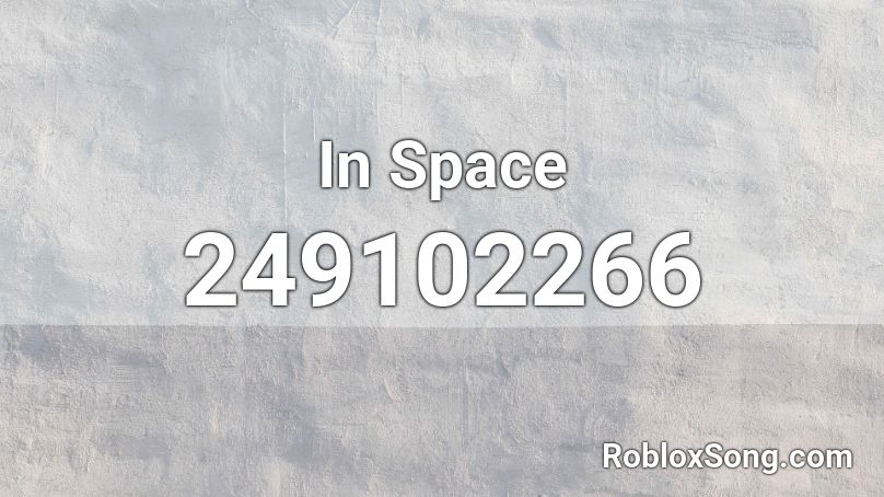 In Space Roblox ID