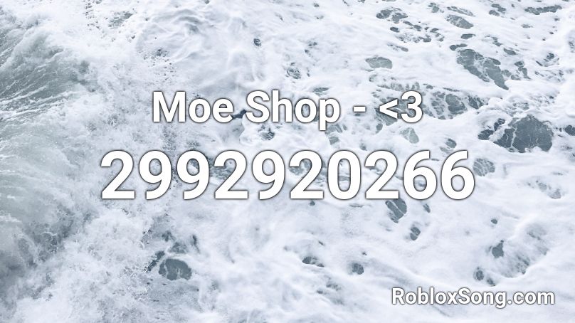 Moe Shop - <3 Roblox ID