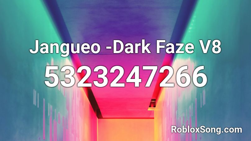 Jangueo -Dark Faze V8 Roblox ID