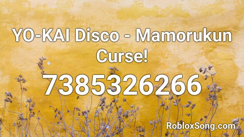 YO-KAI Disco - Mamorukun Curse! Roblox ID