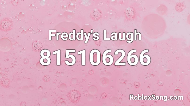 Freddy's Laugh Roblox ID