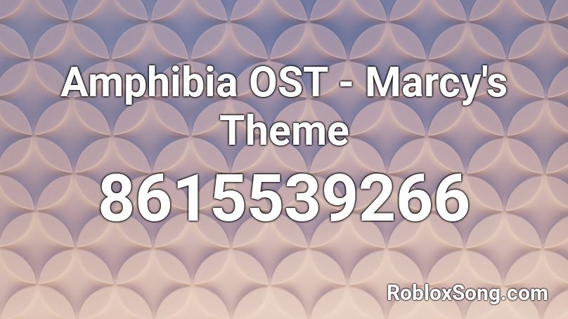 Amphibia OST - Marcy's Theme Roblox ID