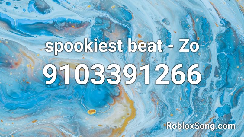 spookiest beat - Zo Roblox ID