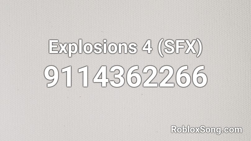 Explosions 4 (SFX) Roblox ID