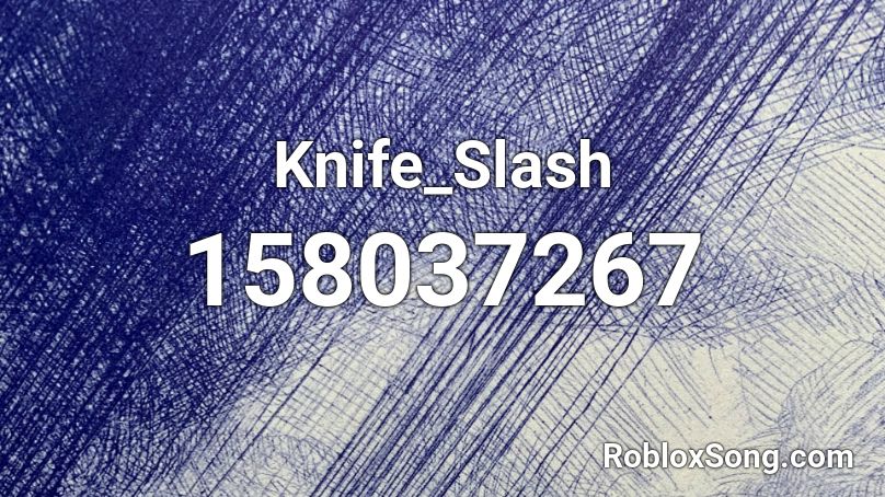 Knife_Slash Roblox ID