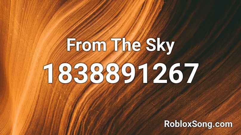 From The Sky Roblox ID