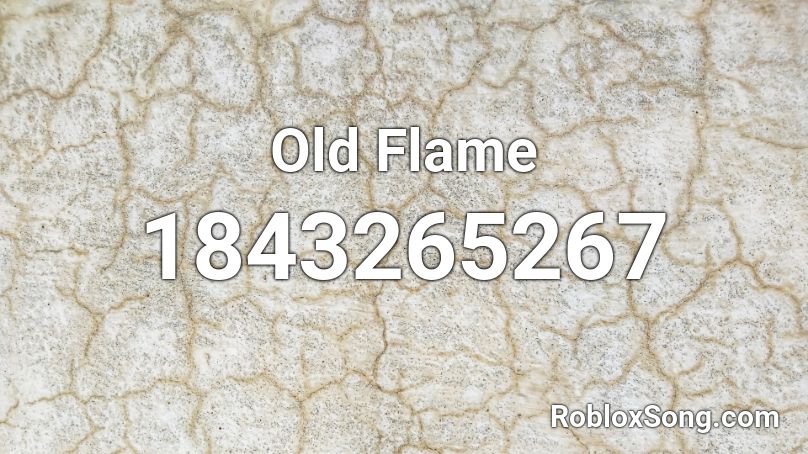 Old Flame Roblox ID