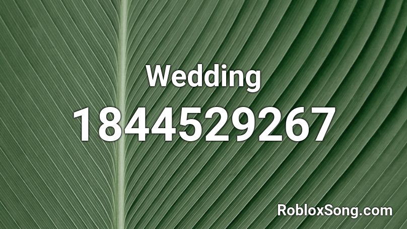 Wedding Roblox ID