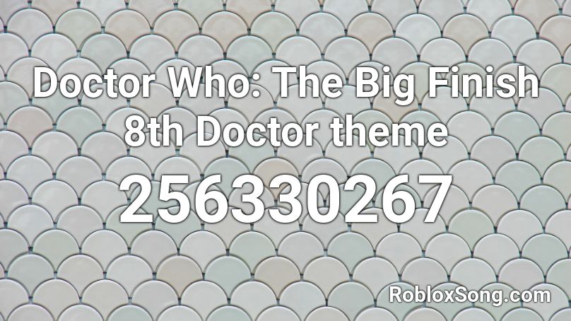 Doctor Who: The Big Finish 8th Doctor theme Roblox ID