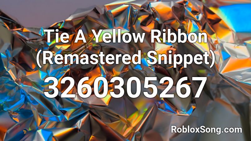 Tie A Yellow Ribbon Remastered Snippet Roblox Id Roblox Music Codes - am i invisible roblox id
