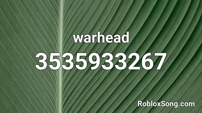 warhead Roblox ID