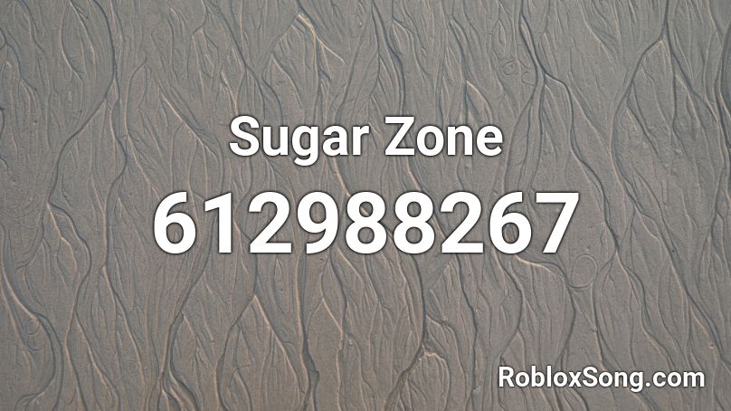 Sugar Zone Roblox ID