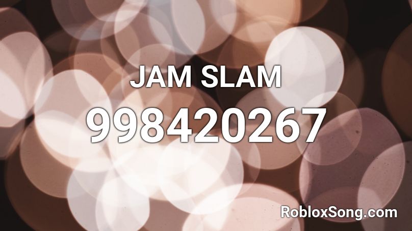 JAM SLAM Roblox ID