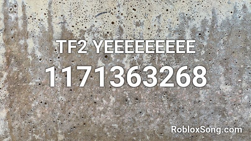 TF2 YEEEEEEEEE Roblox ID