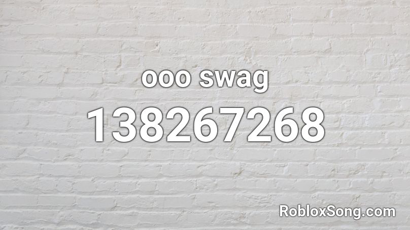 ooo swag Roblox ID