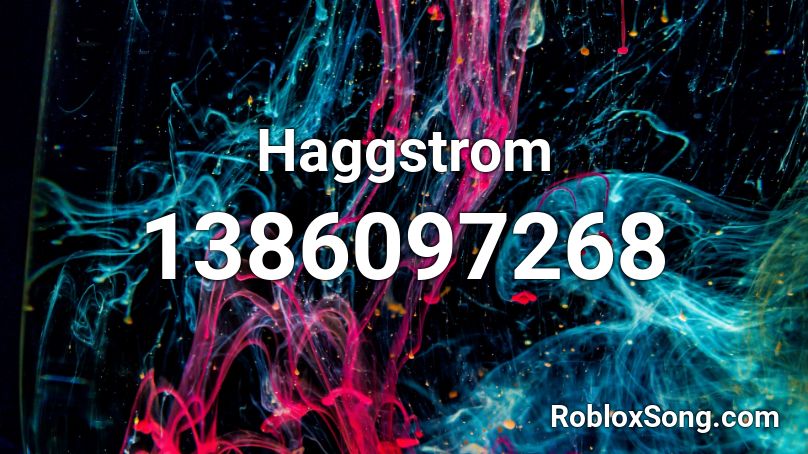 Haggstrom Roblox ID