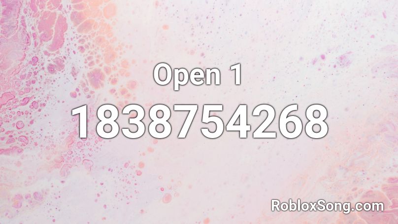 Open 1 Roblox ID