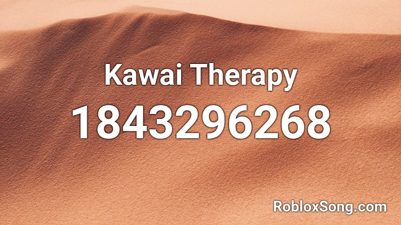 Kawai Therapy Roblox ID