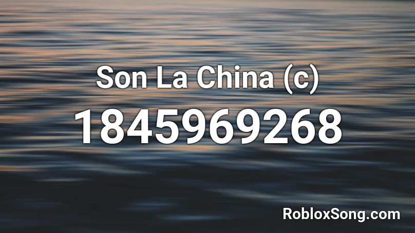 Son La China (c) Roblox ID