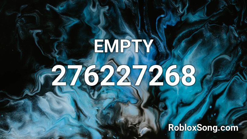 Empty Roblox Id Roblox Music Codes - empty roblox song id