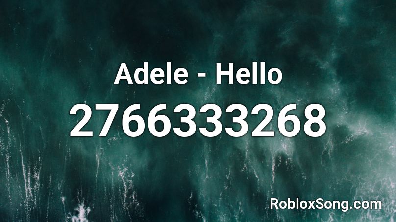 Adele - Hello Roblox ID