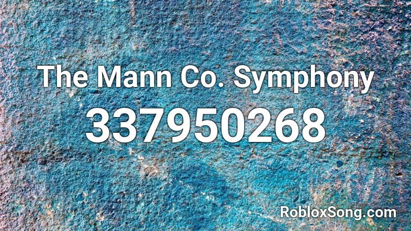 The Mann Co. Symphony  Roblox ID