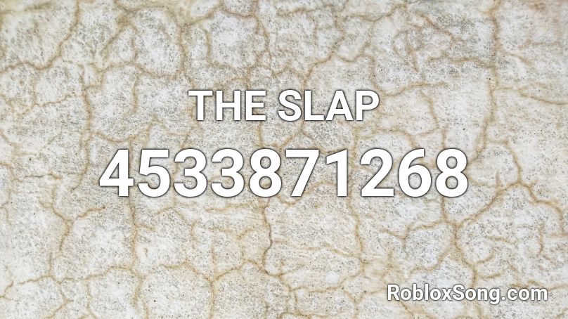 THE SLAP Roblox ID